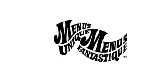 MENUS UNIQUE MENUS FANTASTIQUE TM logo
