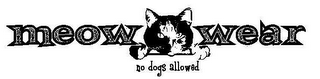MEOW WEAR NO DOGS ALLOWED logo