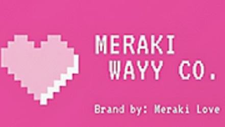 MERAKI WAYY CO BRAND BY: MERAKI LOVE logo