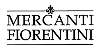 MERCANTI FIORENTINI