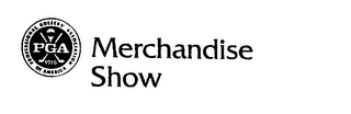 MERCHANDISE SHOW PGA PROFESSIONAL GOLFERS' ASSOCIATION OF AMERICA 1916 logo