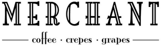 MERCHANT COFFEE · CREPES · GRAPES logo
