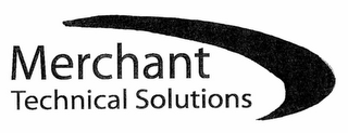 MERCHANT TECHNICAL SOLUTIONS