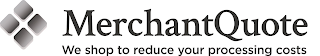 MERCHANTQUOTE WE SHOP TO REDUCE YOUR PROCESSING COSTS logo