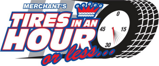 MERCHANT'S TIRES IN AN HOUR OR LESS... logo