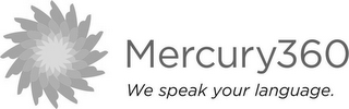 MERCURY360 WE SPEAK YOUR LANGUAGE. logo