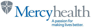 MERCYHEALTH A PASSION FOR MAKING LIVES BETTER. logo