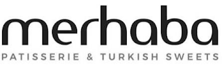 MERHABA PATISSERIE & TURKISH SWEETS logo