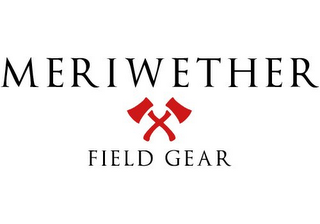 MERIWETHER FIELD GEAR