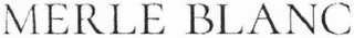MERLE BLANC logo