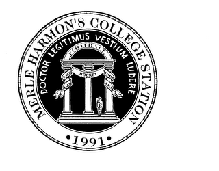 MERLE HARMON'S COLLEGE STATION 1991 DOCTOR LEGITIMUS VESTIUM LUDERE FOOTBALL BASEBALL HOCKEY BASKETBALL logo