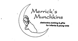 MERRICK'S MUNCHKINS DISTINCTIVE CLOTHING & GIFTS FOR INFANTS & YOUNG TOTS logo