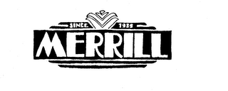 MERRILL SINCE 1933