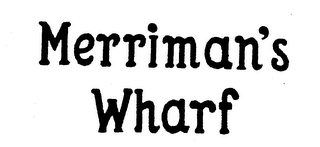 MERRIMAN'S WHARF logo