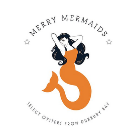 MERRY MERMAIDS SELECT OYSTERS FROM DUXBURY BAY logo
