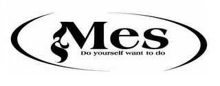 MES DO YOURSELF WANT TO DO logo