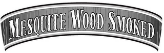 MESQUITE WOOD SMOKED logo