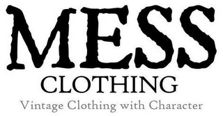 MESS CLOTHING VINTAGE CLOTHING WITH CHARACTER logo