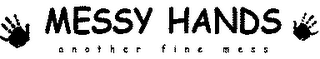 MESSY HANDS ANOTHER FINE MESS logo