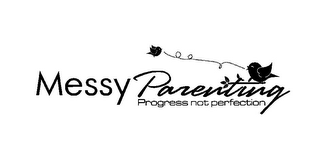 MESSY PARENTING PROGRESS NOT PERFECTION logo