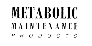 METABOLIC MAINTENANCE PRODUCTS logo