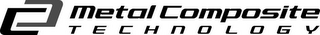 METAL COMPOSITE TECHNOLOGY logo