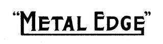 "METAL EDGE" logo