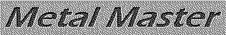 METAL MASTER logo