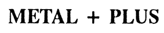 METAL + PLUS logo