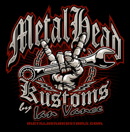 METALHEAD KUSTOMS BY IAN VANCE METAL METALHEADKUSTOMS.COM logo