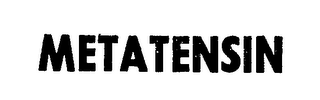 METATENSIN