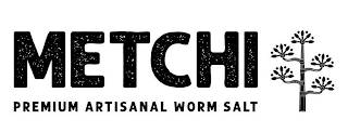 METCHI PREMIUM ARTISANAL WORM SALT logo