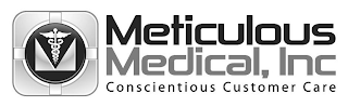 METICULOUS MEDICAL, INC. CONSCIENTIOUS CUSTOMER CARE logo