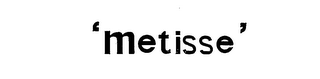 'METISSE' logo
