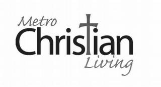METRO CHRISTIAN LIVING logo