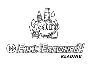 METRO METROPOLITAN TEACHING AND LEARNING FAST FORWARD! READING logo