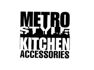 METRO STYLE KITCHEN ACCESSORIES logo