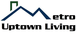 METRO UPTOWN LIVING logo