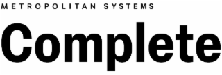METROPOLITAN SYSTEMS COMPLETE logo