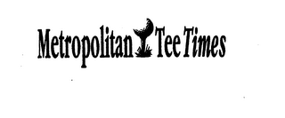 METROPOLITAN TEE TIMES logo
