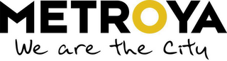 METROYA WE ARE THE CITY logo
