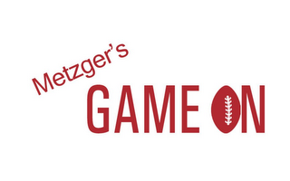 METZGER'S GAME ON logo