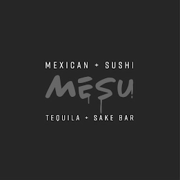 MEXICAN + SUSHI, MESU, TEQUILA + SAKE BAR logo