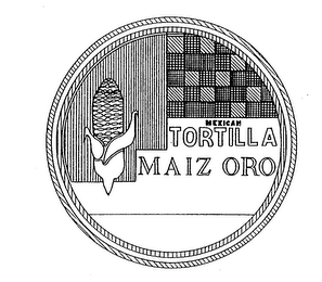 MEXICAN TORTILLA MAIZ ORO logo