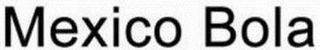 MEXICO BOLA logo