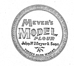 MEYER'S MODEL FLOUR JOHN F. MEYER & SONS. TURKEY HARD WHEAT. logo