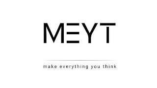 MEYT MAKE EVERYTHING YOU THINK logo