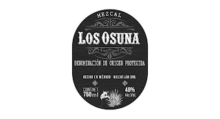 MEZCAL, LOS OSUNA, DENOMINACION DE ORIGEN PROTEGIDA, HECHO EN MEXICO, MAZATLAN SIN. CONT. NET 750ML, 40%ALC.VOL logo