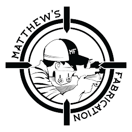 MF MATTHEW'S FABRICATION logo