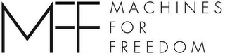MFF MACHINES FOR FREEDOM logo